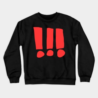 exclamation points Crewneck Sweatshirt